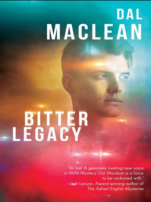 Title details for Bitter Legacy by Dal Maclean - Available